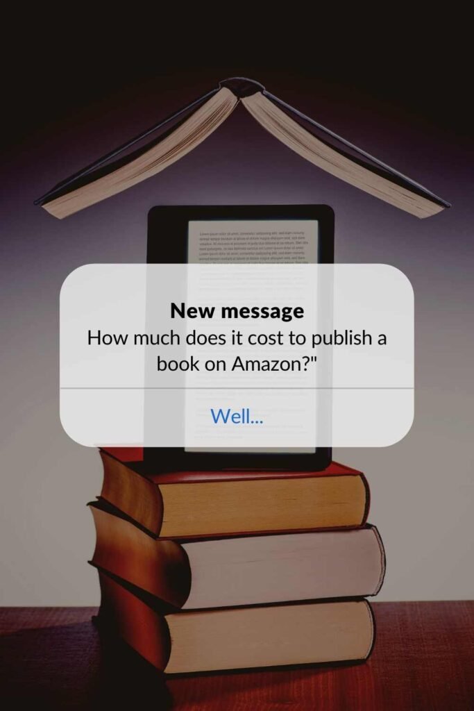 How much does it cost to publish a book on Amazon?