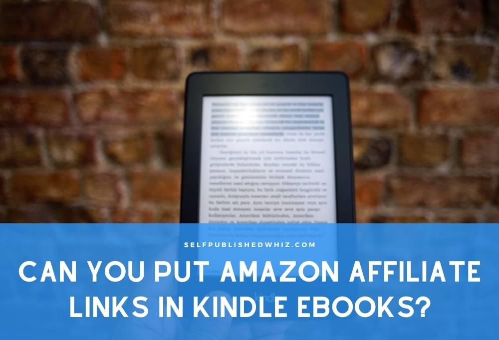 Can You Put Amazon Affiliate Links In Kindle eBooks?