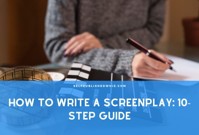How To Write A Screenplay: 10-Step Guide