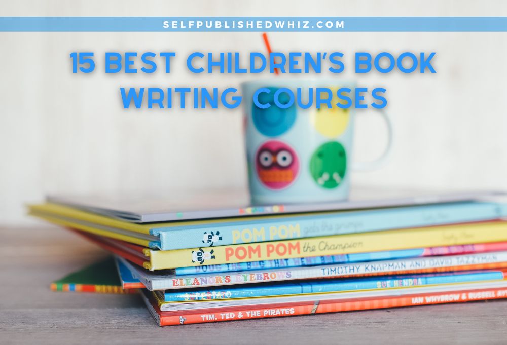 15 Best Children’s Book Writing Courses